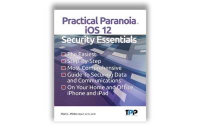 Practical Paranoia iOS 12 Security Essentials Released!